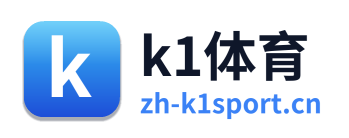 k1体育